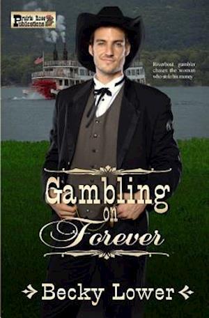 Gambling on Forever