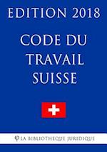 Code Du Travail Suisse - Edition 2018