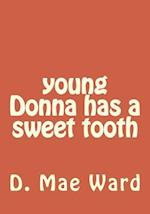 Young Donna Has a Sweet Tooth