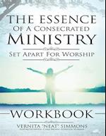 The Essence of a Consecrated Ministry Workbook