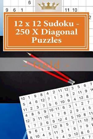 12 X 12 Sudoku - 250 X Diagonal Puzzles - Gold