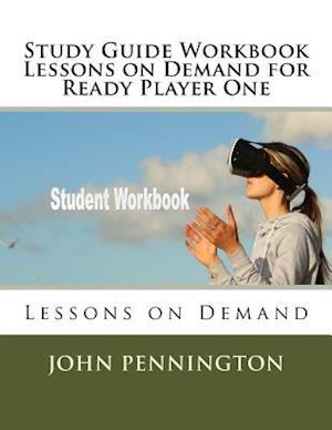 Study Guide Workbook Lessons on Demand for Ready Player One