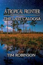 A Tropical Frontier: The Last Caloosa 