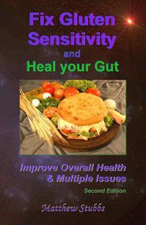 Fix Gluten Sensitivity and Heal Your Gut