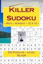 Killer Sudoku - Anti - Knight - 12 X 12 - 250 Puzzles - Level Silver