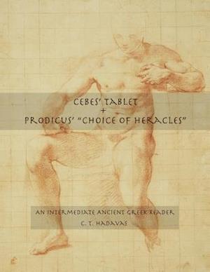 Cebes' Tablet + Prodicus' "Choice of Heracles"