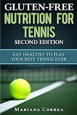 Gluten Free Nutrition for Tennis Second Edition