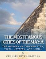 The Most Famous Cities of the Maya