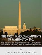 The Most Famous Monuments of Washington D.C.