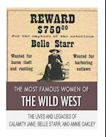 The Most Famous Women of the Wild West