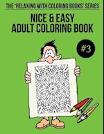 Nice & Easy Adult Coloring Book #3