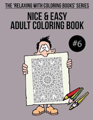 Nice & Easy Adult Coloring Book #6