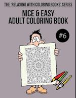 Nice & Easy Adult Coloring Book #6
