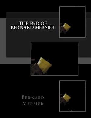 The End of Bernard Mersier