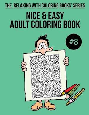 Nice & Easy Adult Coloring Book #8