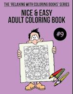 Nice & Easy Adult Coloring Book #9