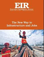 The New Way to Infrastructure and Jobs