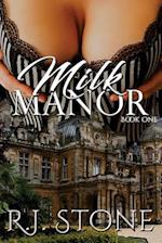 Milk Manor (Book One)