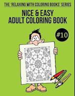 Nice & Easy Adult Coloring Book #10