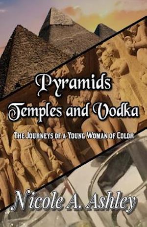 Pyramids Temples and Vodka