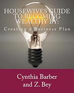 Housewives Guide to Becoming Wealthy by