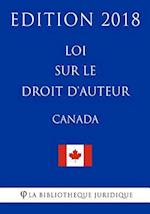 Loi Sur Le Droit d'Auteur (Canada) - Edition 2018