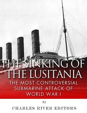 The Sinking of the Lusitania