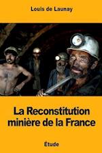 La Reconstitution Minière de la France