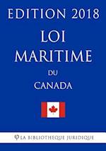 Loi Maritime Du Canada - Edition 2018