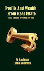 Profits and Wealth from Real Estate