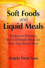 Soft Foods and Liquid Meals