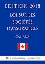 Loi Sur Les Sociétés d'Assurances (Canada) - Edition 2018