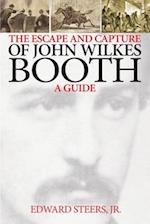 The Escape and Capture of John Wilkes Booth