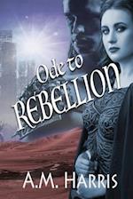 Ode to Rebellion