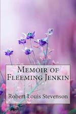 Memoir of Fleeming Jenkin Robert Louis Stevenson