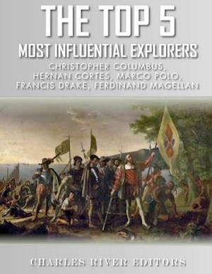 The Top 5 Most Influential Explorers