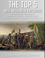 The Top 5 Most Influential Explorers