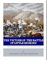 The Victors of the Battle of Little Bighorn