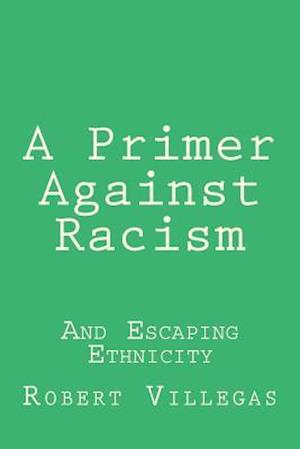 A Primer Against Racism