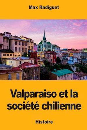 Valparaiso Et La Société Chilienne