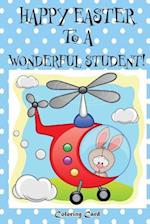 Happy Easter to a Wonderful Student! (Coloring Card)
