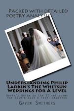 Understanding Philip Larkin's the Whitsun Weddings for a Level