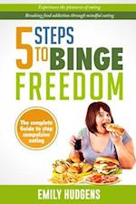 5 Steps To Binge Freedom