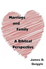 Marriage and Family: A Biblical Perspective 