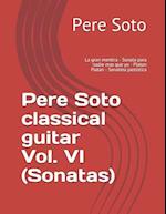 Pere Soto Classical Guitar Vol. VI (Sonatas)