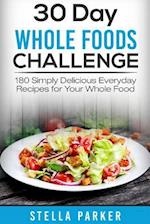 30 Day Whole Foods Challenge