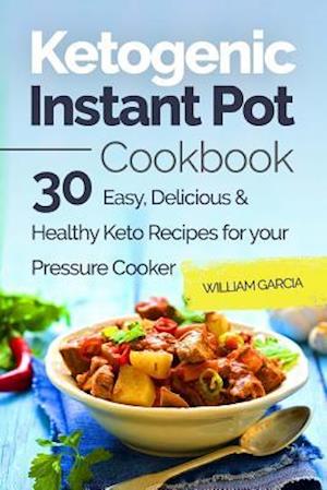 Ketogenic Instant Pot Cookbook