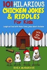 101 Hilarious Chicken Jokes & Riddles for Kids