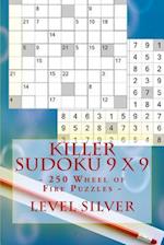 Killer Sudoku 9 X 9 - 250 Wheel of Fire Puzzles - Level Silver