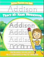 Addison Letter Tracing for Kids Trace My Name Workbook